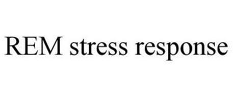 REM STRESS RESPONSE