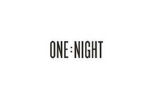 ONE : NIGHT