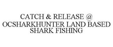 CATCH & RELEASE @ OCSHARKHUNTER LAND BASED SHARK FISHING