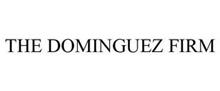 THE DOMINGUEZ FIRM
