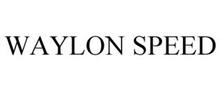 WAYLON SPEED
