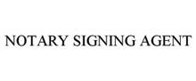NOTARY SIGNING AGENT