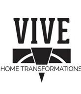 VIVE HOME TRANSFORMATIONS
