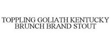 TOPPLING GOLIATH KENTUCKY BRUNCH BRAND STOUT