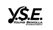 Y.S.E. YOUNG SKWOLLA ENTERTAINMENT