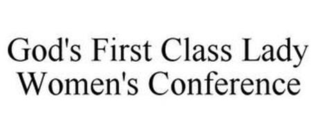 GOD'S FIRST CLASS LADY WOMEN'S CONFERENCE
