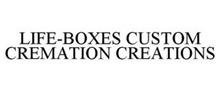 LIFE-BOXES CUSTOM CREMATION CREATIONS