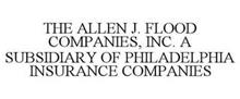 THE ALLEN J. FLOOD COMPANIES, INC. A SUBSIDIARY OF PHILADELPHIA INSURANCE COMPANIES