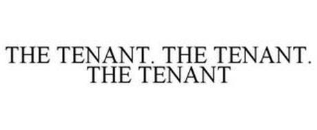 THE TENANT. THE TENANT. THE TENANT
