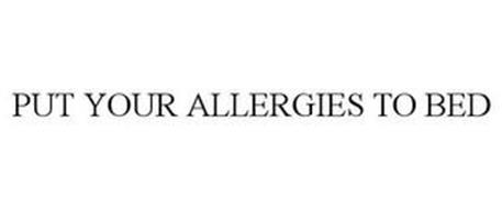 PUT YOUR ALLERGIES TO BED