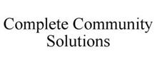 COMPLETE COMMUNITY SOLUTIONS