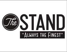 THE STAND "ALWAYS THE FINEST"