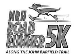 NRH ROAD RUNNER 5K ALONG THE JOHN BARFIELD TRAIL