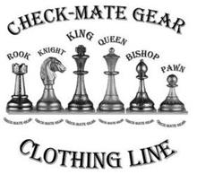 CHECK-MATE GEAR, ROOK  CHECK-MATE GEAR, KNIGHT CHECK-MATE GEAR, KING CHECK-MATE GEAR, QUEEN CHECK-MATE GEAR, BISHOP CHECK-MATE GEAR, PAWN CHECK-MATE GEAR, CLOTHING LINE