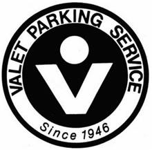 V VALET PARKING SERVICE SINCE 1946