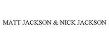 MATT JACKSON & NICK JACKSON