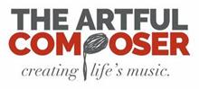 THE ARTFUL COMPOSER. CREATING LIFE