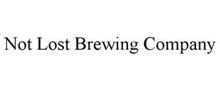 NOT LOST BREWING COMPANY