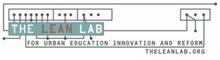 THE LEAN LAB FOR EDUCATION INNOVATION AND REFORM THELEANLAB.ORG