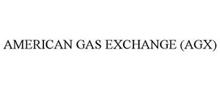 AMERICAN GAS EXCHANGE (AGX)