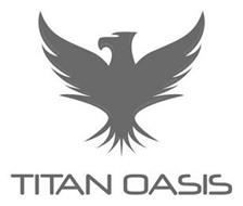 TITAN OASIS