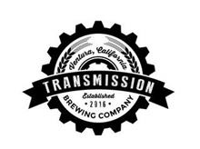 VENTURA, CALIFORNIA TRANSMISSION ESTABLISHED  · 2016 · BREWING COMPANY