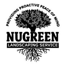 NUGREEN LANDSCAPING SERVICE PROVIDING PROACTIVE PEACE OF MIND