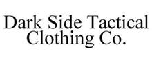 DARK SIDE TACTICAL CLOTHING CO.
