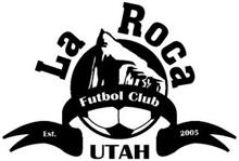 LA ROCA FUTBOL CLUB UTAH EST. 2005