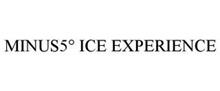 MINUS5° ICE EXPERIENCE