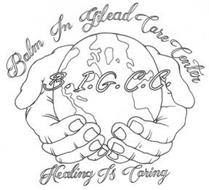 BALM IN GILEAD CARE CENTER B.I.G.C.C. HEALING IS CARING