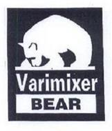 VARIMIXER BEAR