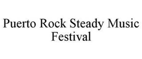 PUERTO ROCK STEADY MUSIC FESTIVAL