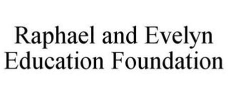 RAPHAEL AND EVELYN EDUCATION FOUNDATION