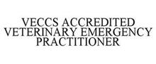 VECCS ACCREDITED VETERINARY EMERGENCY PRACTITIONER