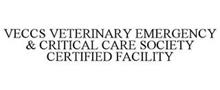 VECCS VETERINARY EMERGENCY & CRITICAL CARE SOCIETY CERTIFIED FACILITY