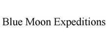 BLUE MOON EXPEDITIONS