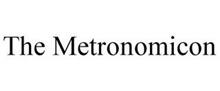 THE METRONOMICON