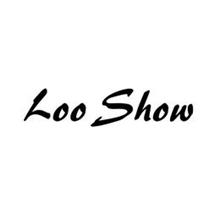 LOO SHOW