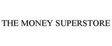 THE MONEY SUPERSTORE