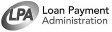 LPA LOAN PAYMENT ADMINISTRATION