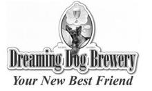 DREAMING DOG BREWERY ELK GROVE CALIFORNIA "YOUR NEW BEST FRIEND"