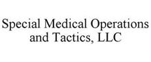SPECIAL MEDICAL OPERATIONS AND TACTICS