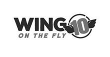 WING10 ON THE FLY