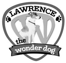 LAWRENCE THE WONDER DOG W