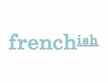 FRENCHISH