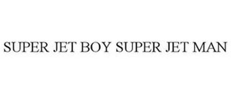 SUPER JET BOY SUPER JET MAN