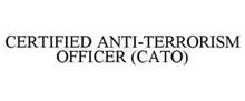 CERTIFIED ANTI-TERRORISM OFFICER (CATO)