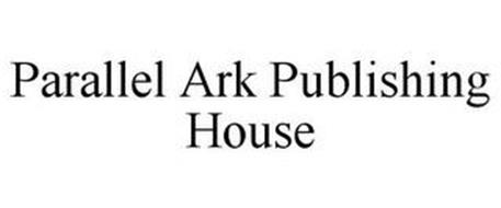 PARALLEL ARK PUBLISHING HOUSE