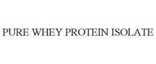 PURE WHEY PROTEIN ISOLATE